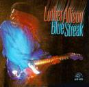 Luther Allison : Blue Streak
